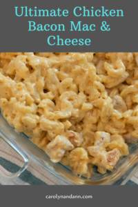 Ultimate Chicken Bacon Macaroni and Cheese